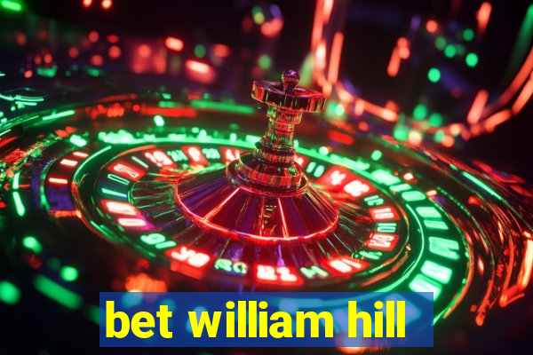 bet william hill